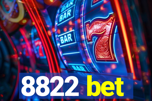 8822 bet